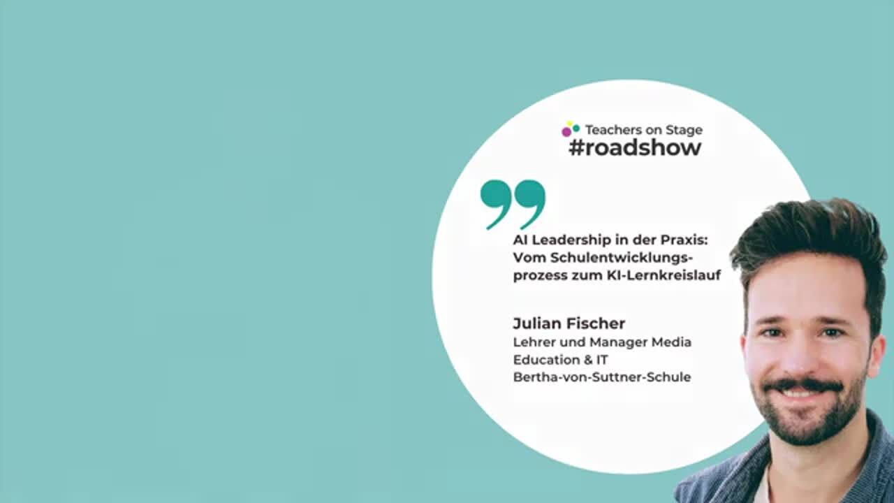 Titelbild des Videos: Teachers on Stage, AI Leadership in der Praxis